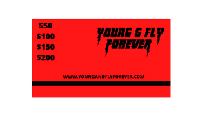 YOUNG & FLY FOREVER Gift Cards