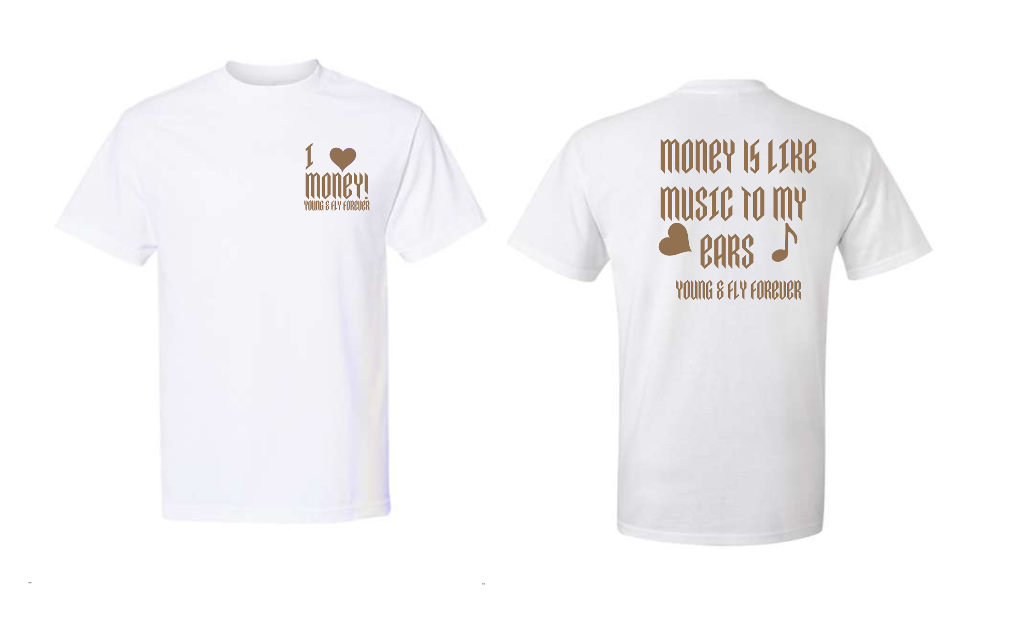 Y&FF "money like music to my ears" tees